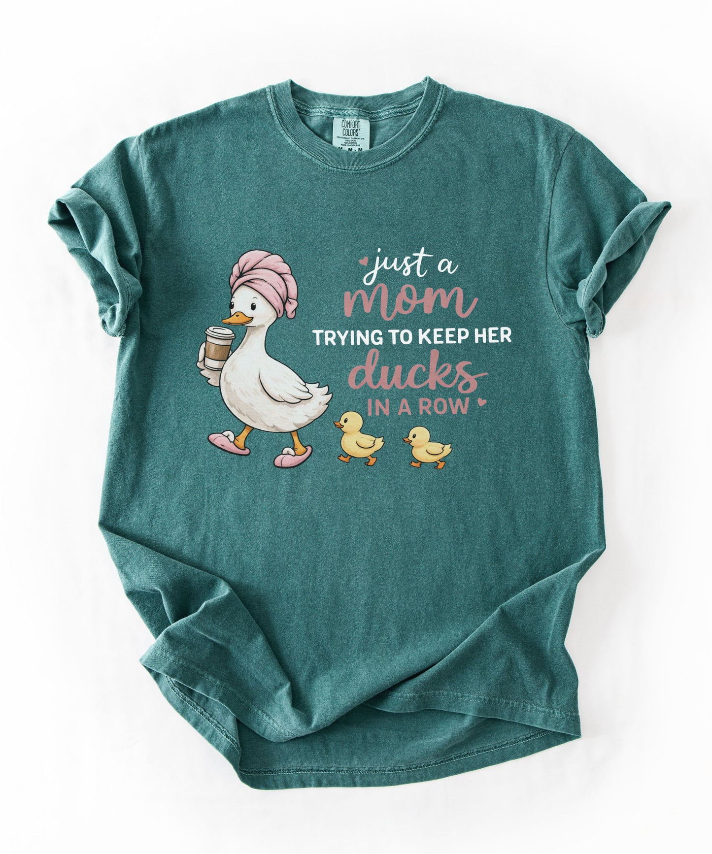 Comfort Colors "Just a Mom Trying to Keep Her Ducks in a Row" shirt