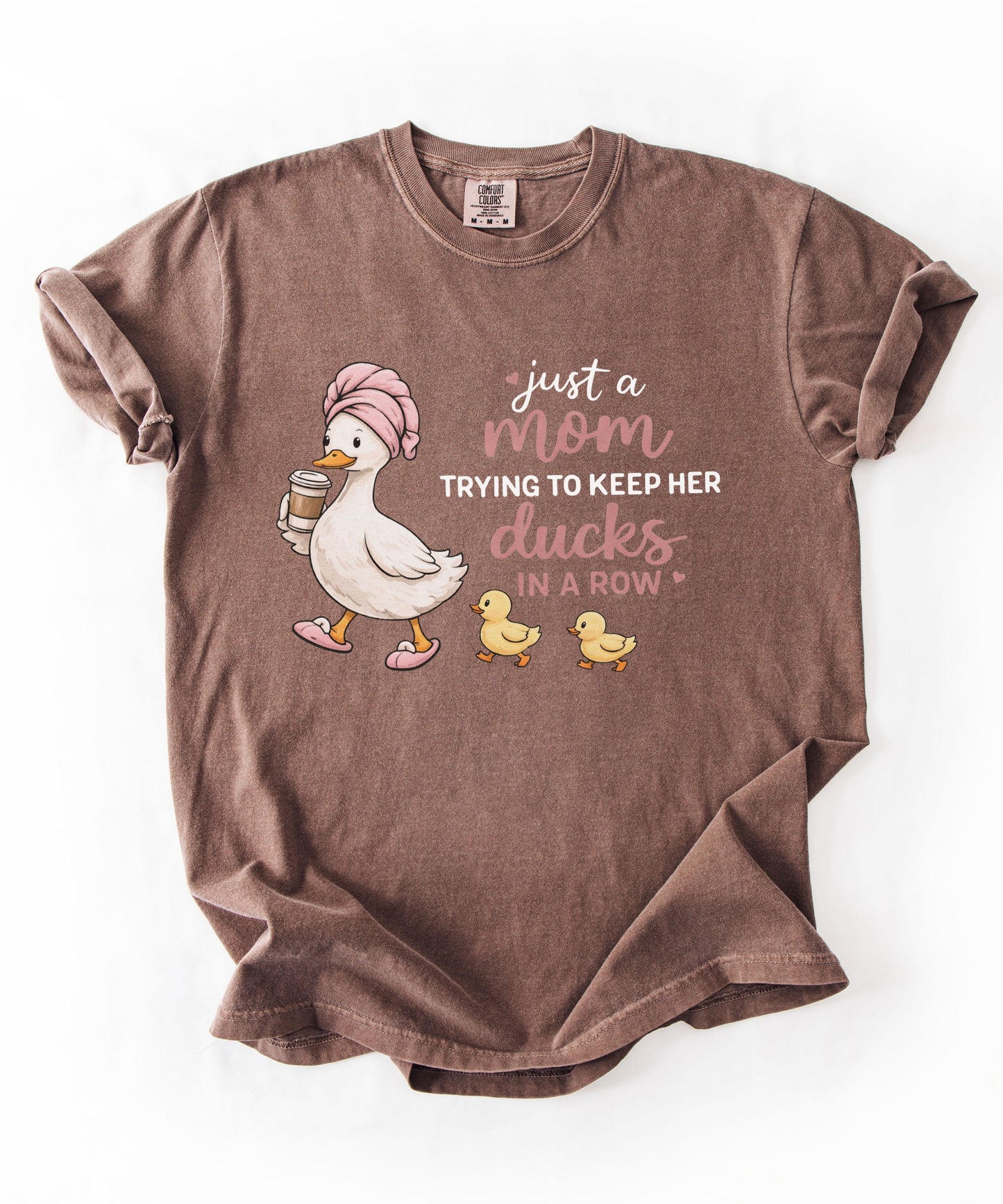 Comfort Colors "Just a Mom Trying to Keep Her Ducks in a Row" shirt