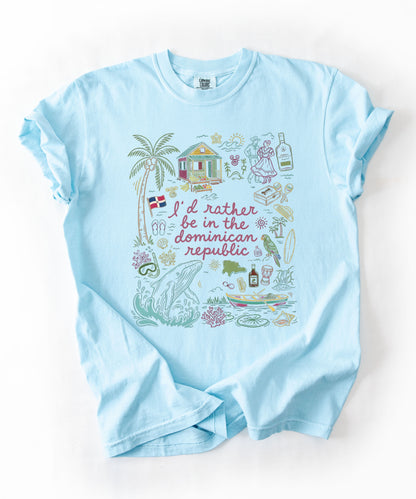 I’d Rather Be in the Dominican Republic Shirt