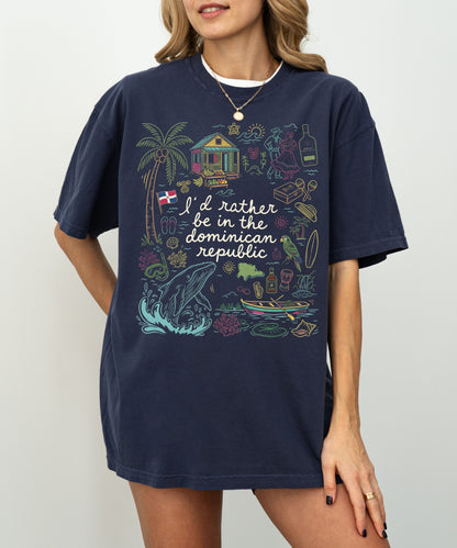 I’d Rather Be in the Dominican Republic Shirt