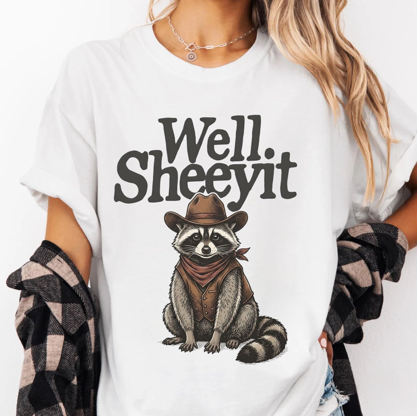 “Well Sheeyit” Western Raccoon Shirt
