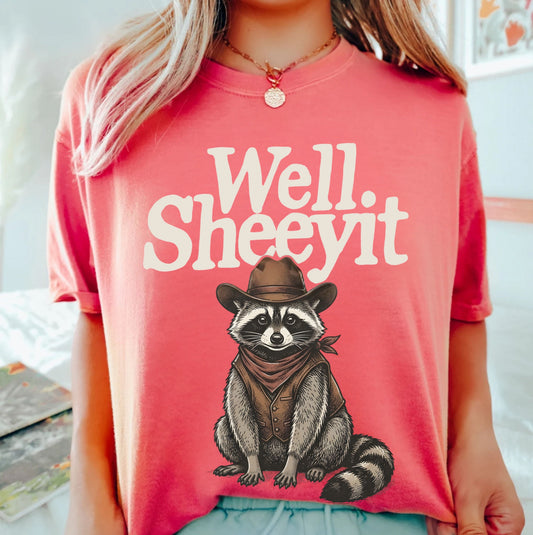 “Well Sheeyit” Western Raccoon Shirt