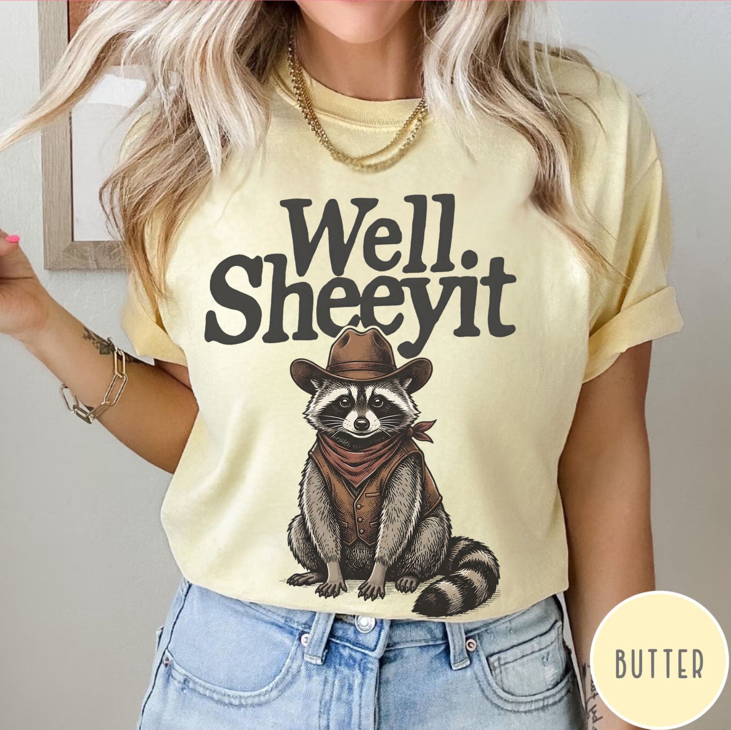 “Well Sheeyit” Western Raccoon Shirt