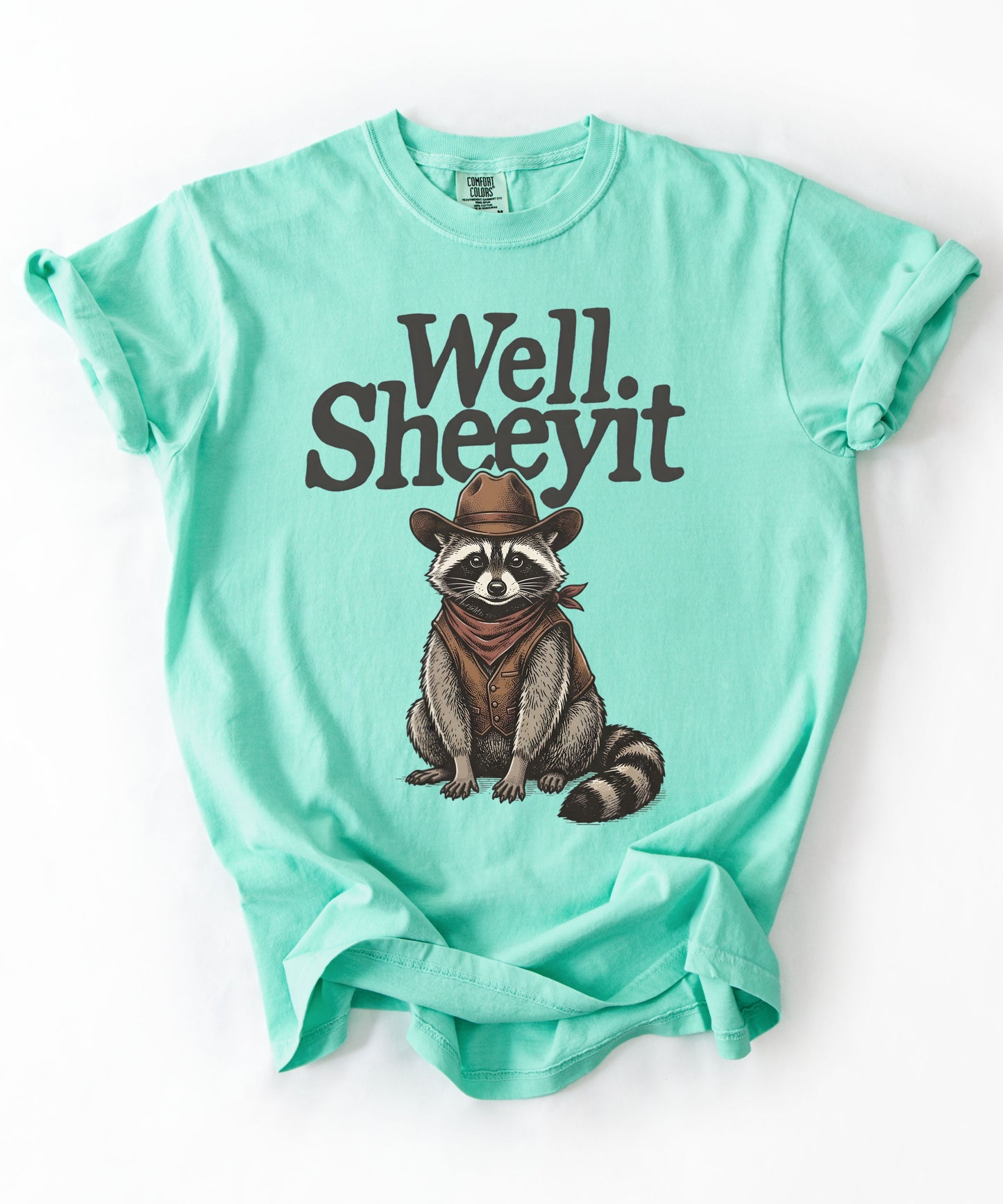 “Well Sheeyit” Western Raccoon Shirt