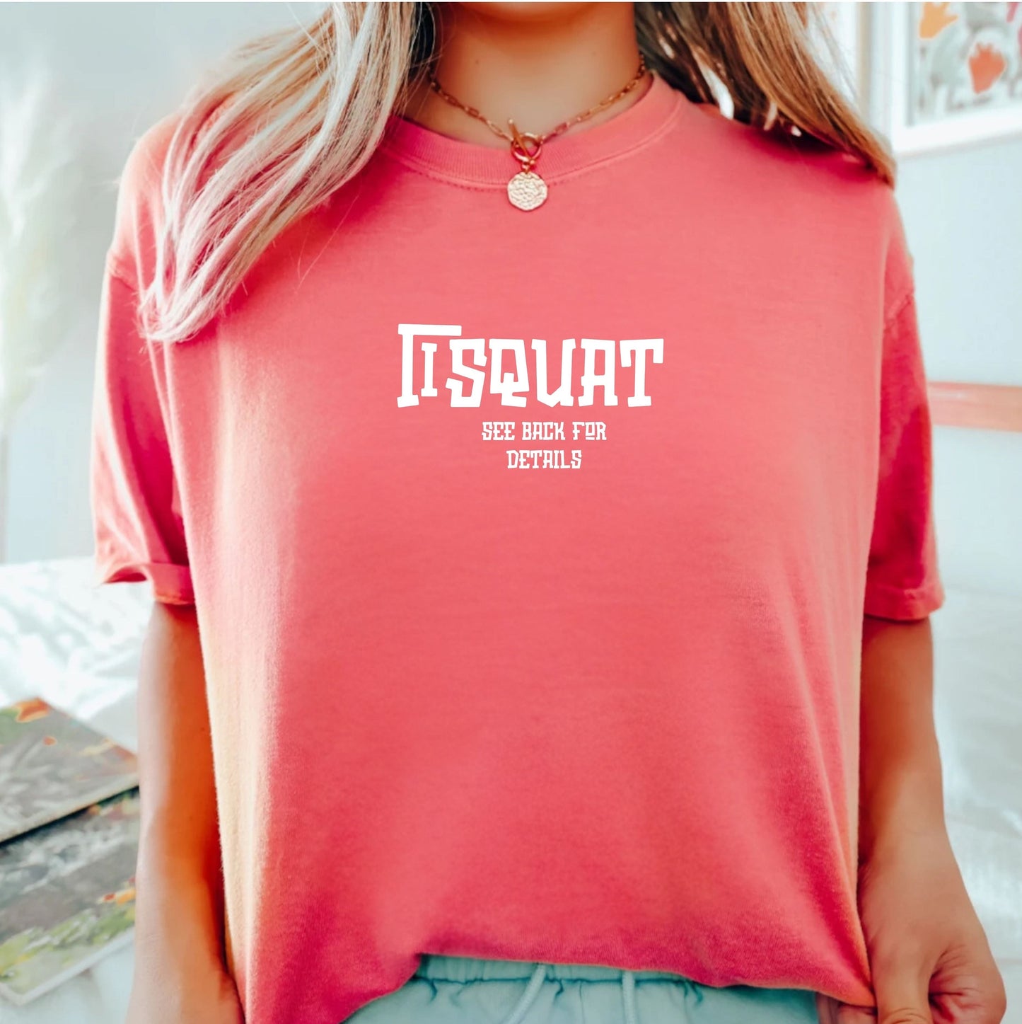 “I Squat See Back for Details” Shirt Comfort colors