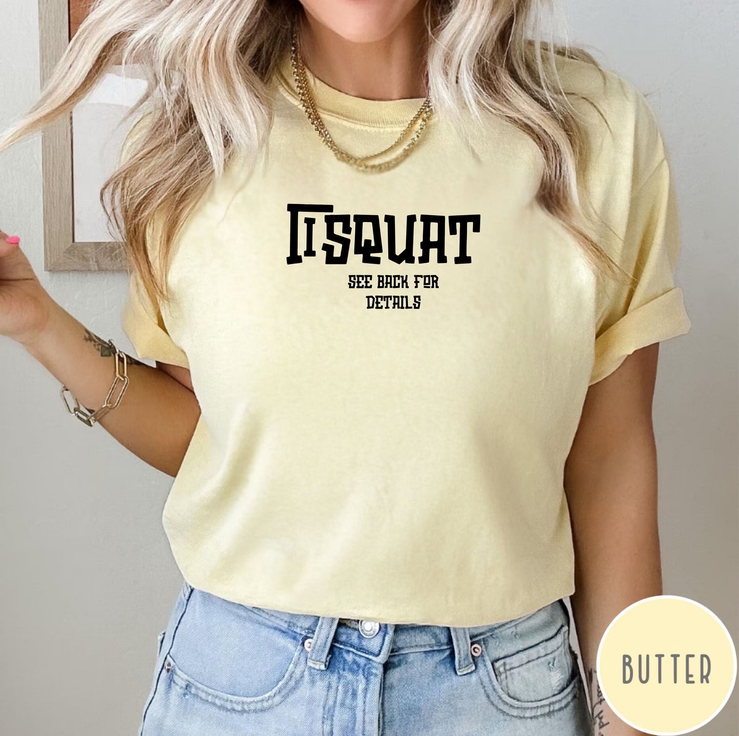 “I Squat See Back for Details” Shirt Comfort colors
