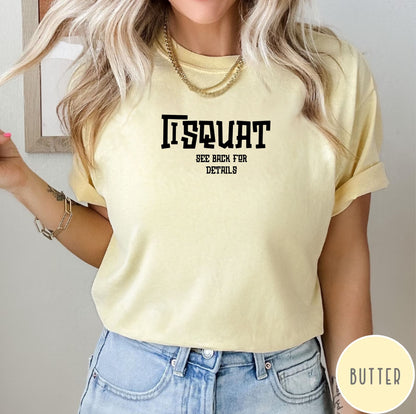 “I Squat See Back for Details” Shirt Comfort colors