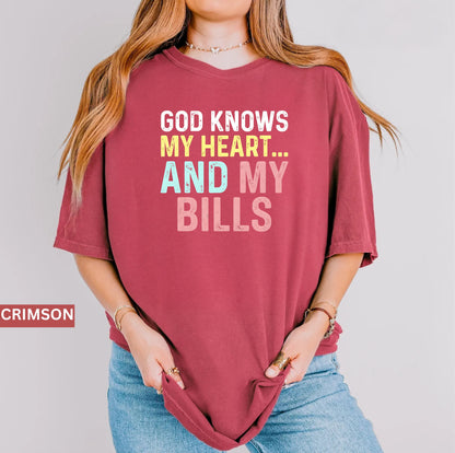 Comfort Colors® “God Knows My Heart… shirt