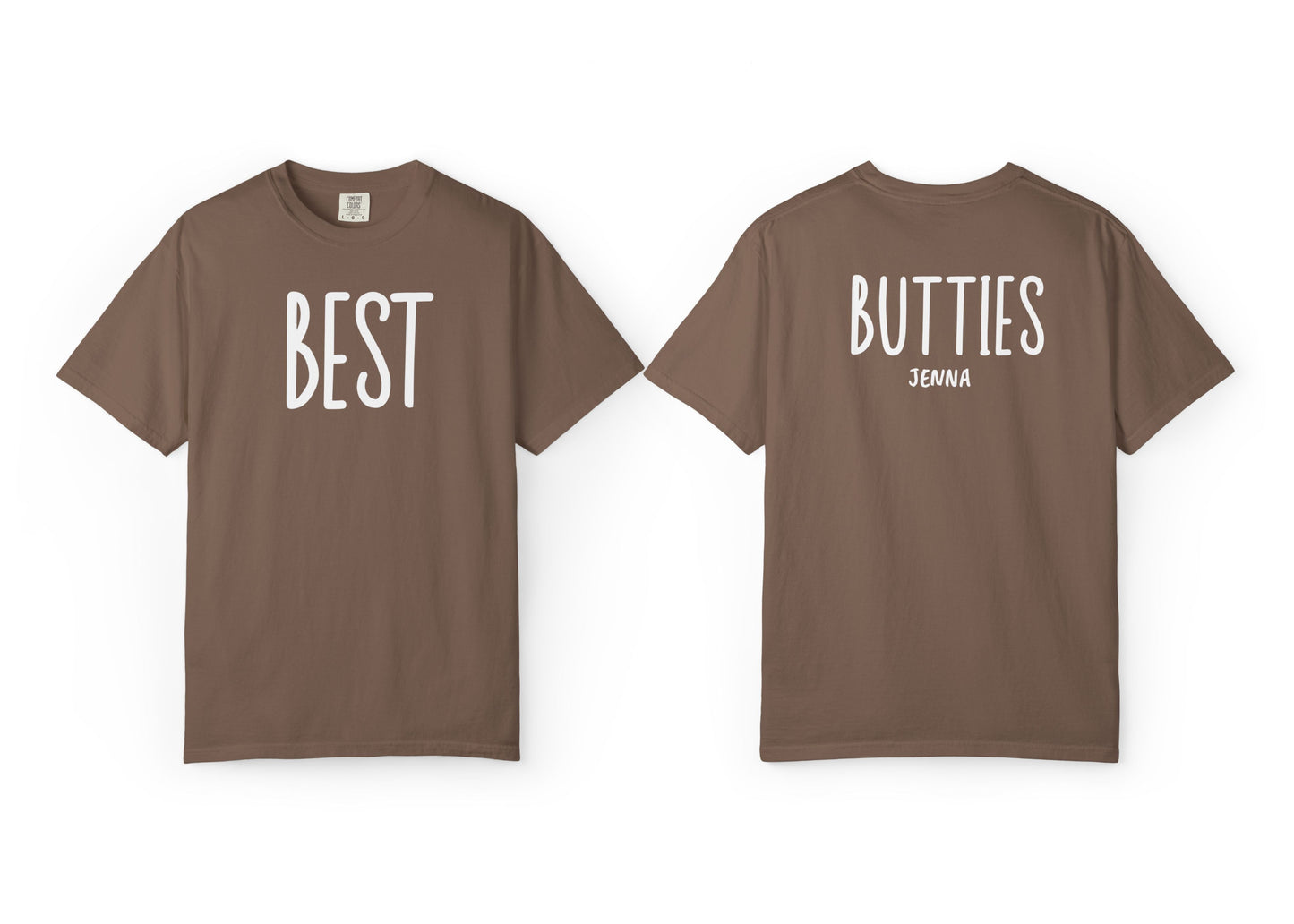 Best Butties Shirt – Custom Comfort Colors® Matching Shirt