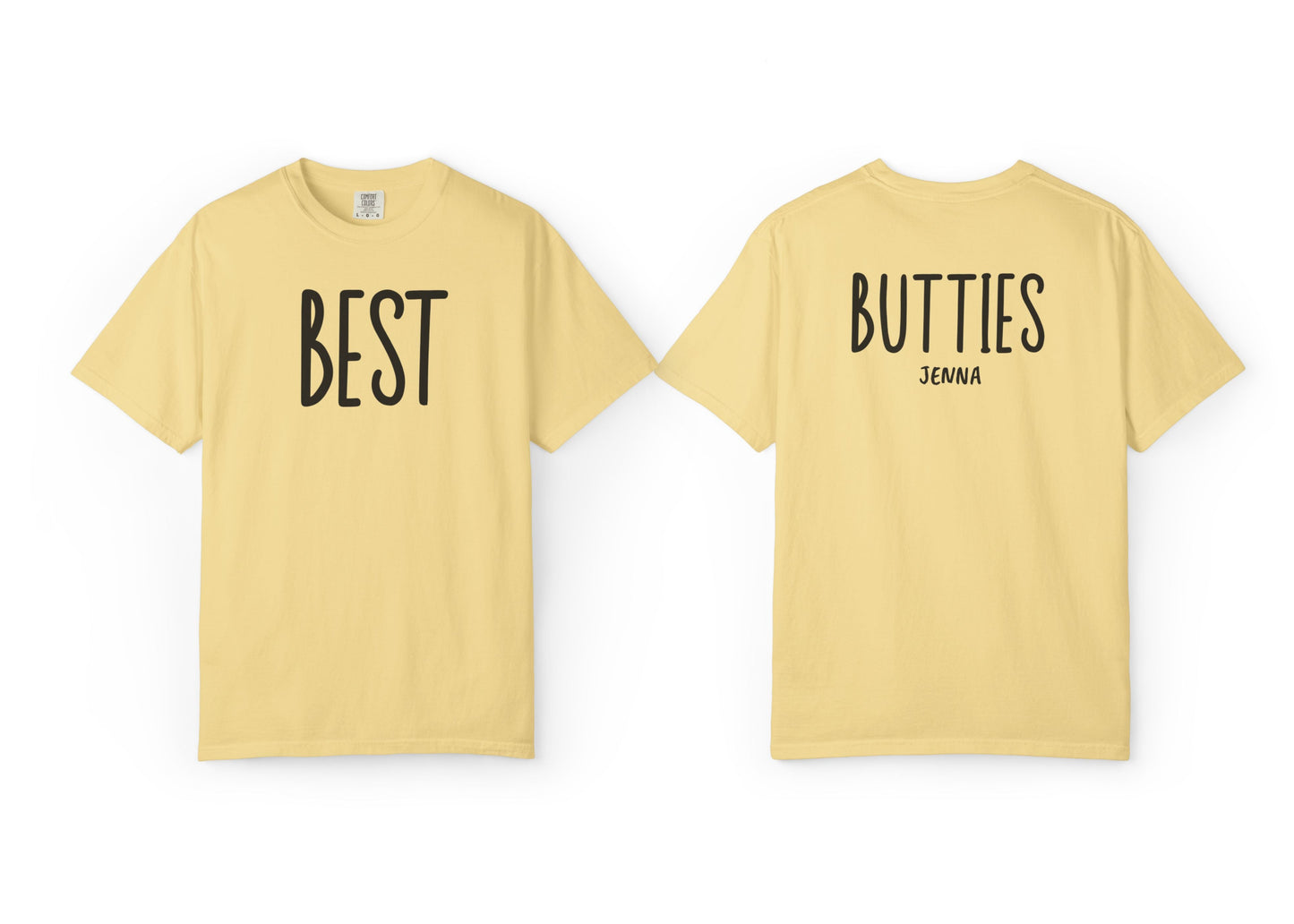 Best Butties Shirt – Custom Comfort Colors® Matching Shirt