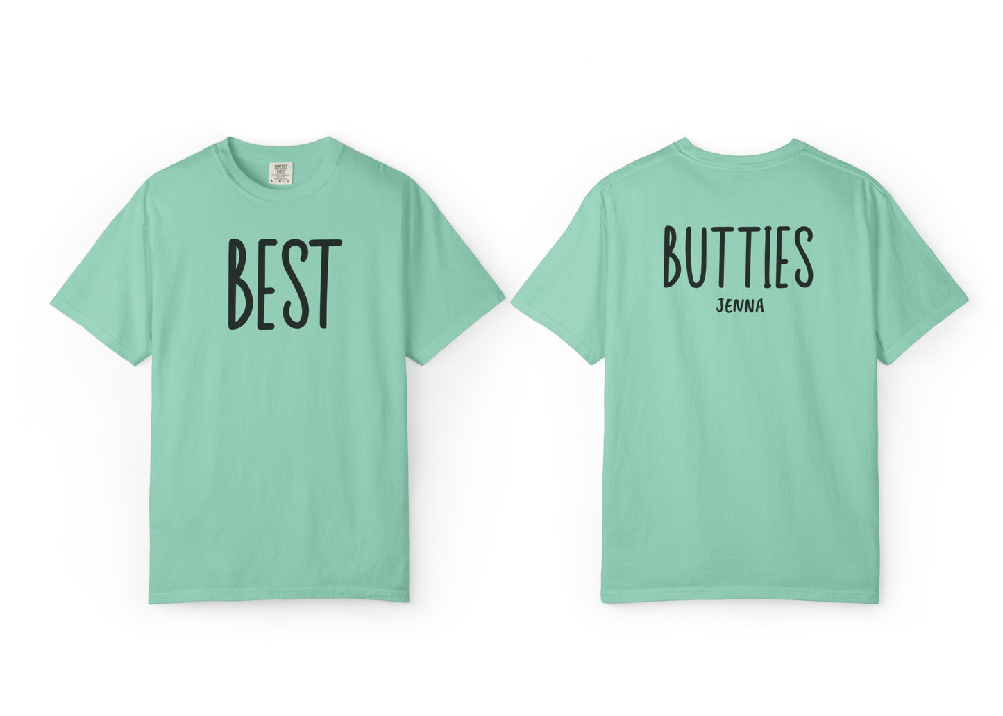 Best Butties Shirt – Custom Comfort Colors® Matching Shirt