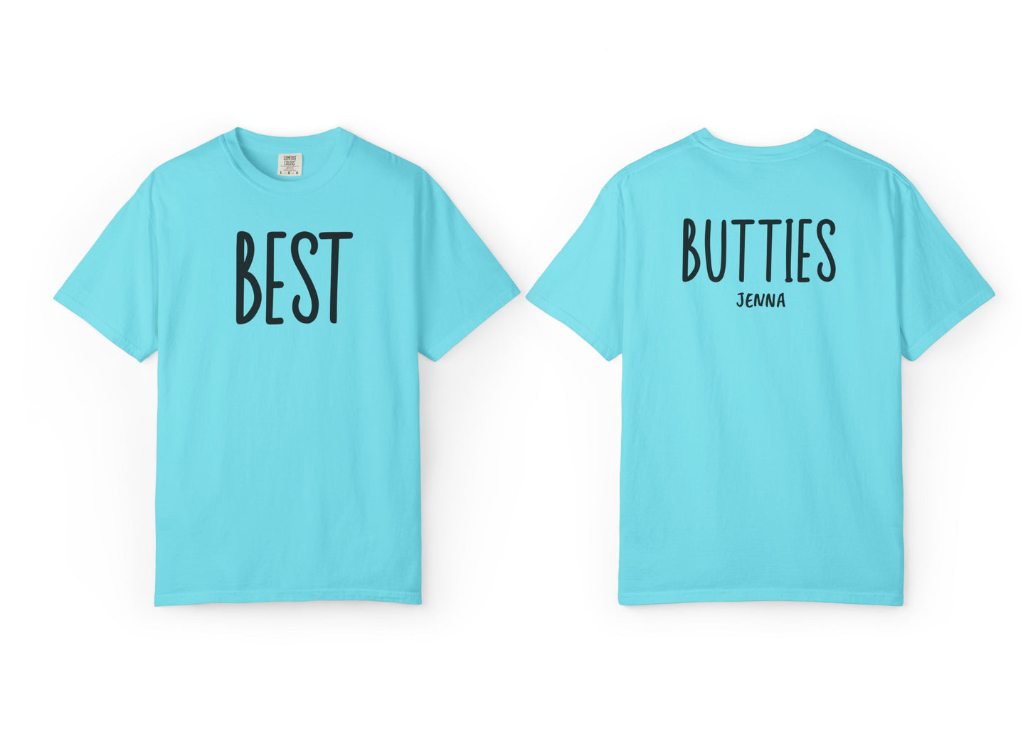 Best Butties Shirt – Custom Comfort Colors® Matching Shirt