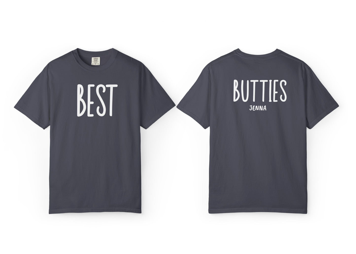 Best Butties Shirt – Custom Comfort Colors® Matching Shirt