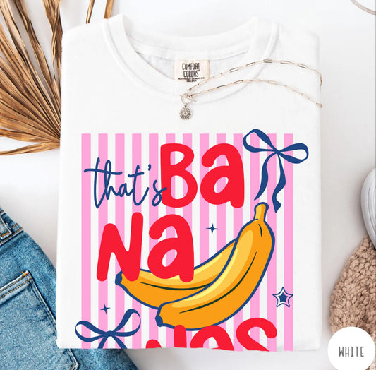 That’s Bananas T-Shirt
