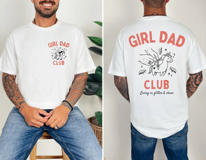White t-shirt with 'Girl Dad Club' text and graphic on front and back worn by a person.
