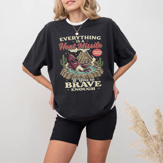 Everything Is a Heat Missile If You're Brave Enough graphic tee in Black — retro desert rocket design, Comfort Colors 1717

