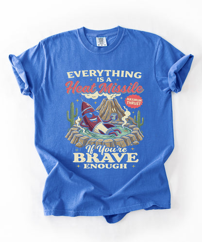 Everything Is a Heat Missile If You're Brave Enough graphic tee in Flo blue — retro desert rocket design, Comfort Colors 1717
