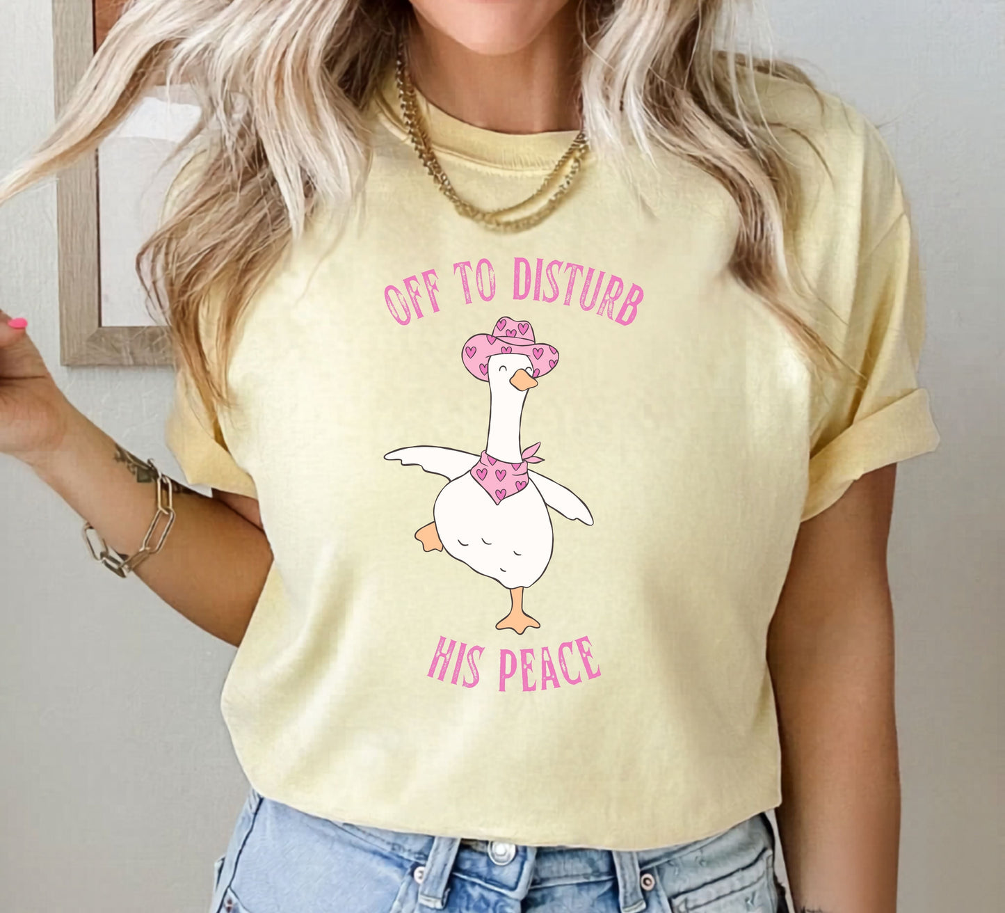 Off to Disturb His Peace silly goose graphic tee in Butter — funny meme t-shirt, Comfort Colors 1717
