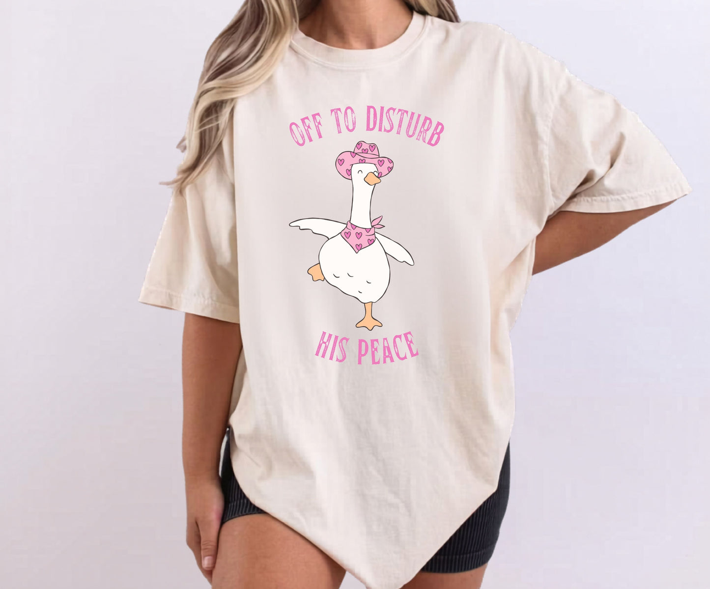 Off to Disturb His Peace silly goose graphic tee in Ivory — funny meme t-shirt, Comfort Colors 1717
