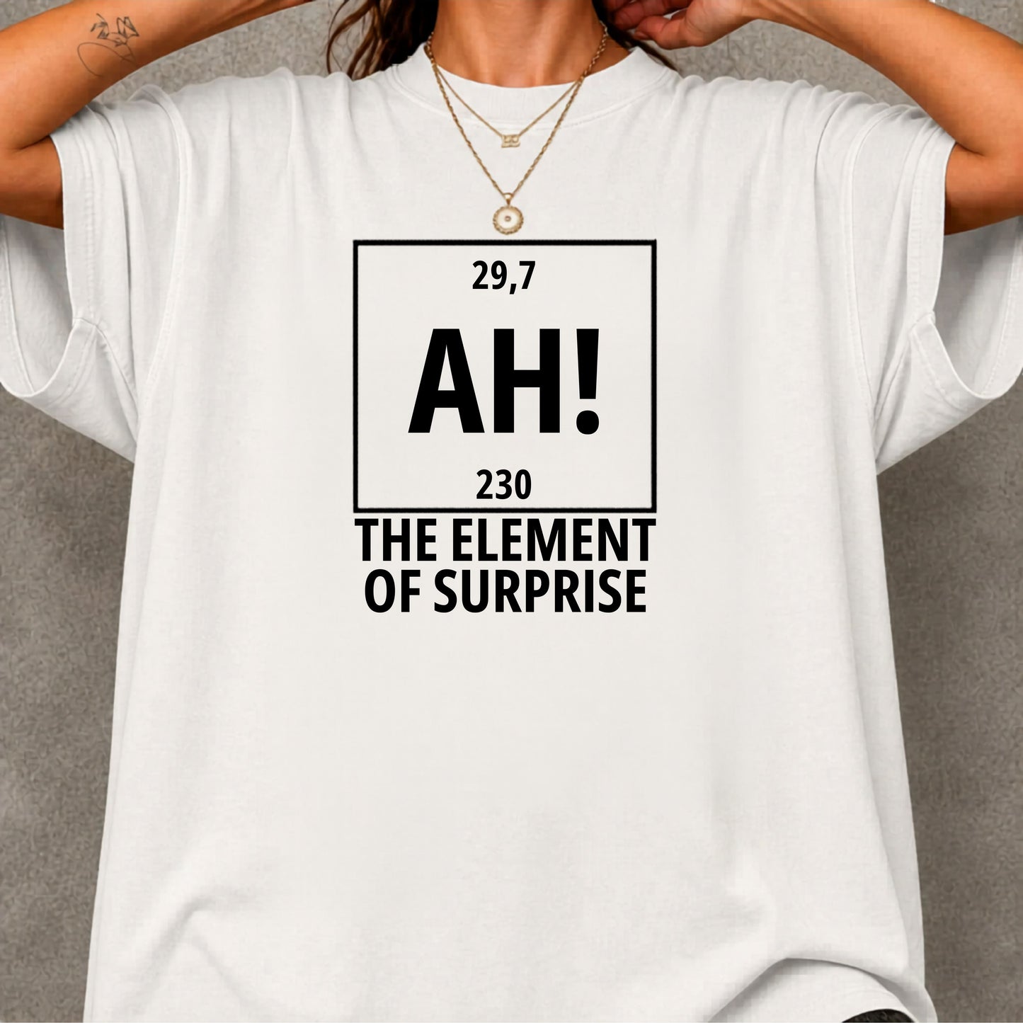Element of Surprise T-Shirt — "AH!" Chemistry Joke Tee