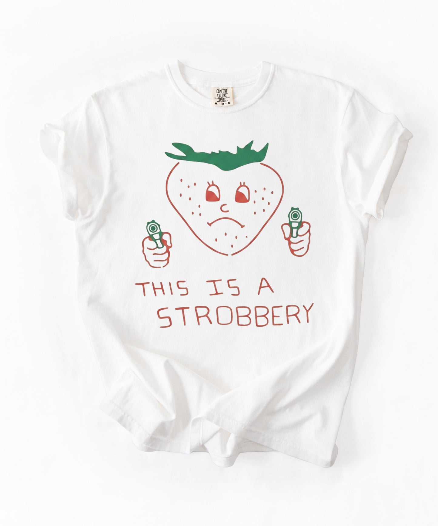 This Is a Strobbery Strawberry Graphic T‑Shirt