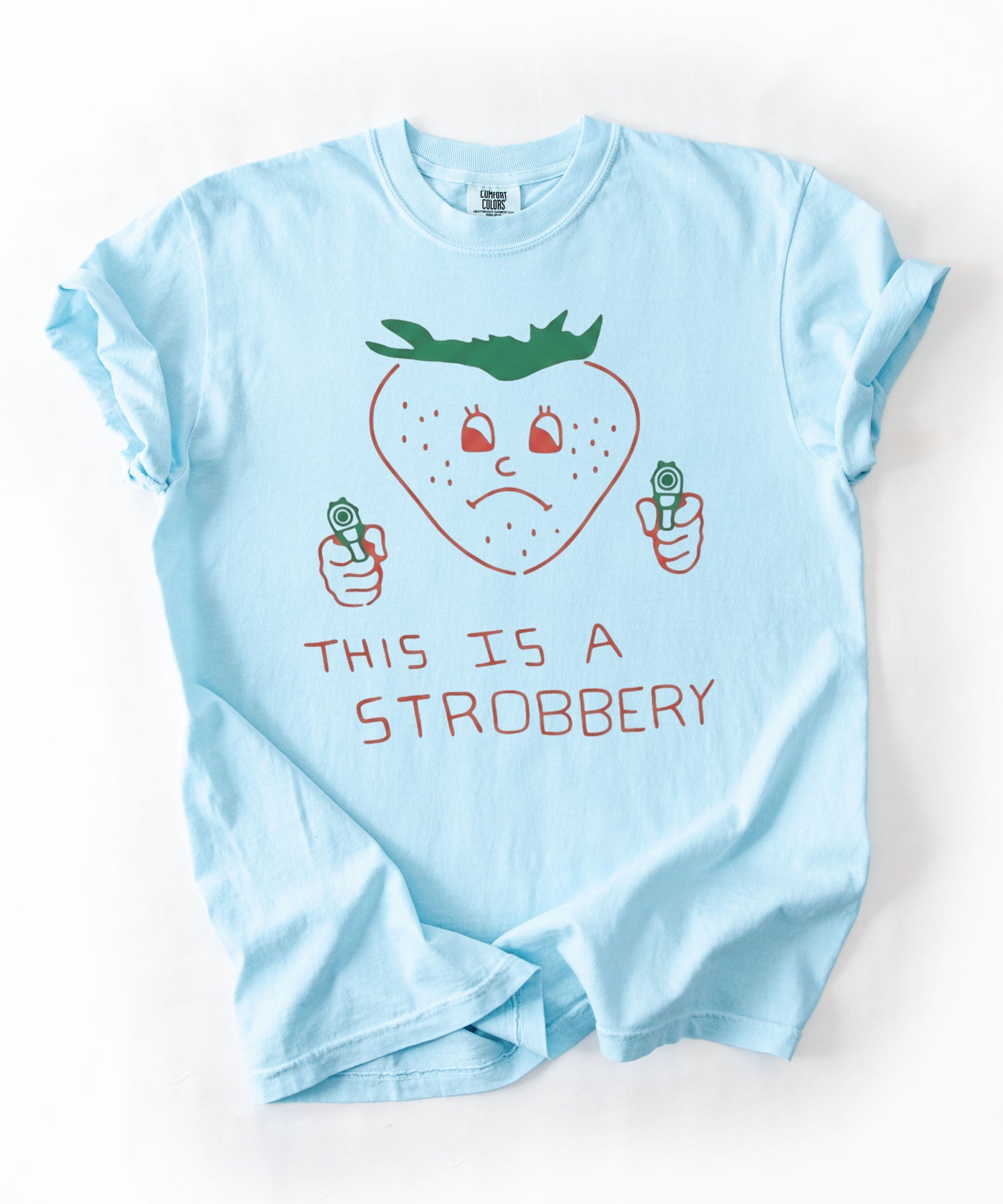 This Is a Strobbery Strawberry Graphic T‑Shirt
