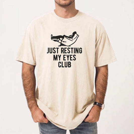Just Resting My Eyes Club T-shirt in Ivory — funny garment-dyed graphic tee