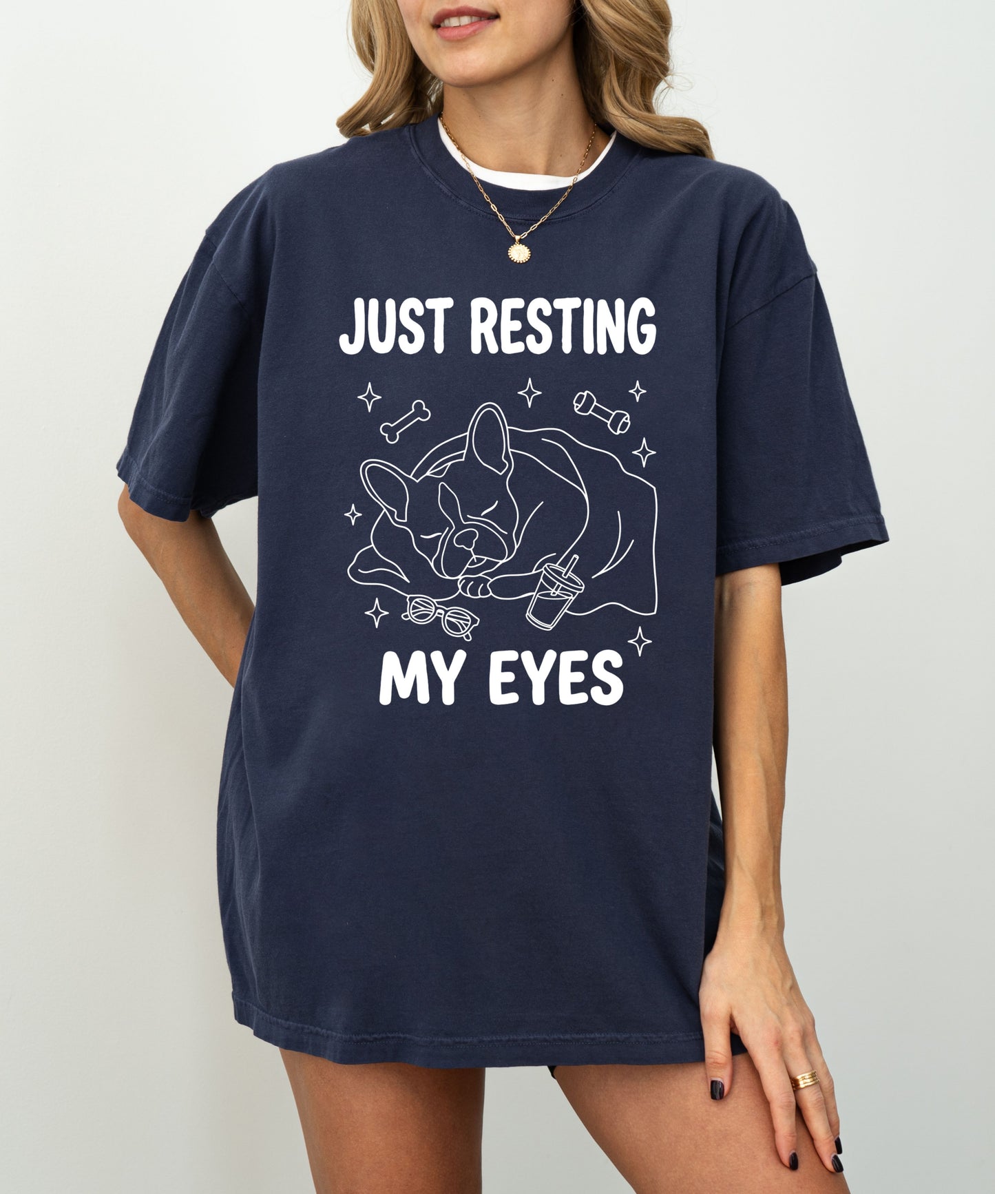 Just Resting My Eyes French Bulldog T-Shirt in Navy— soft garment-dyed Frenchie tee