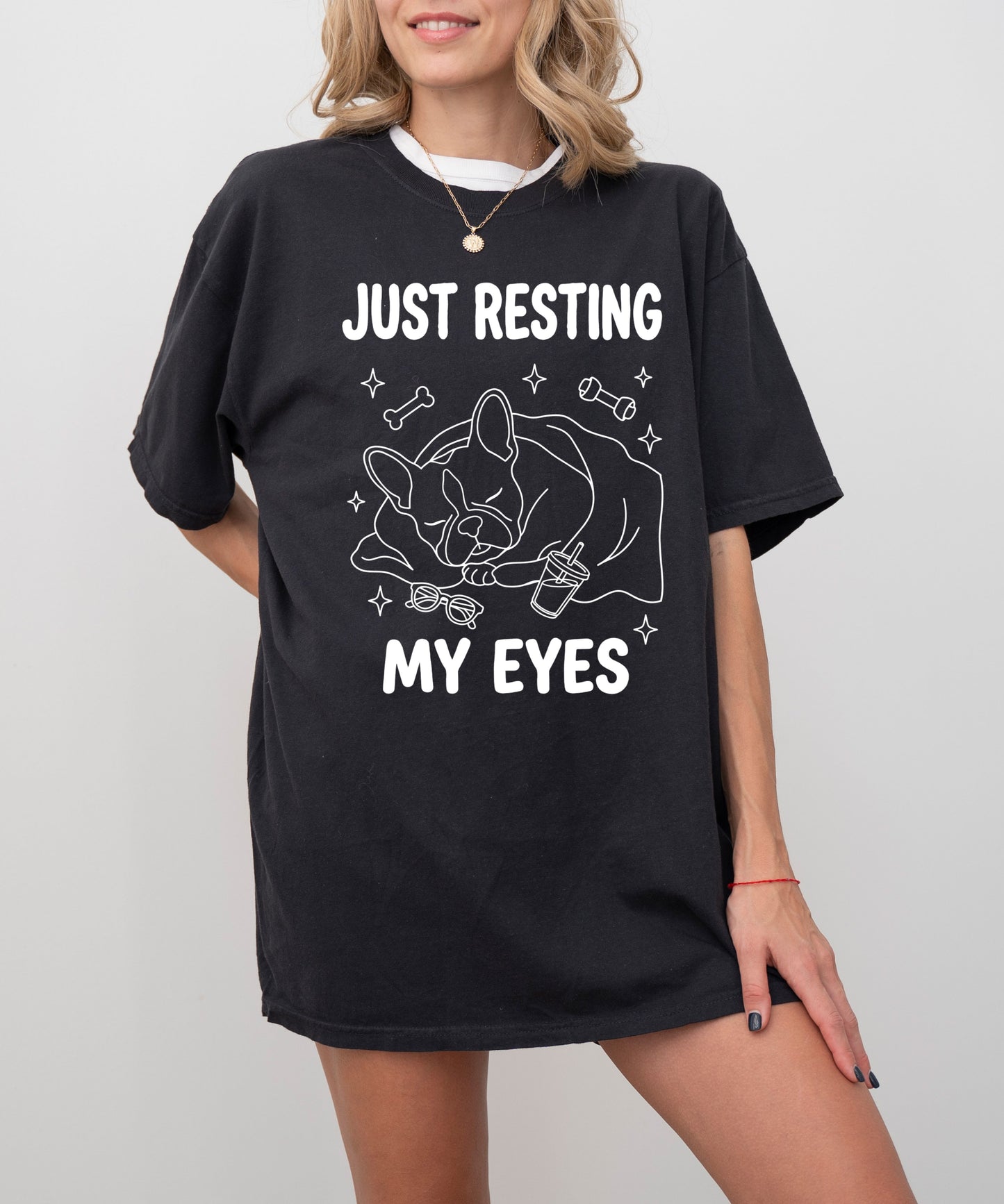 Just Resting My Eyes French Bulldog T-Shirt in Black — soft garment-dyed Frenchie tee