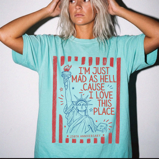 I'm Just Mad as Hell Tee Vintage Statue of Liberty Patriotic T-Shirt – Chalky Mint