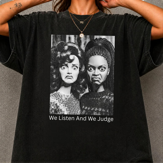 Black garment-dyed heavyweight t-shirt with vintage duo portrait "We Listen And We Judge" funny graphic tee