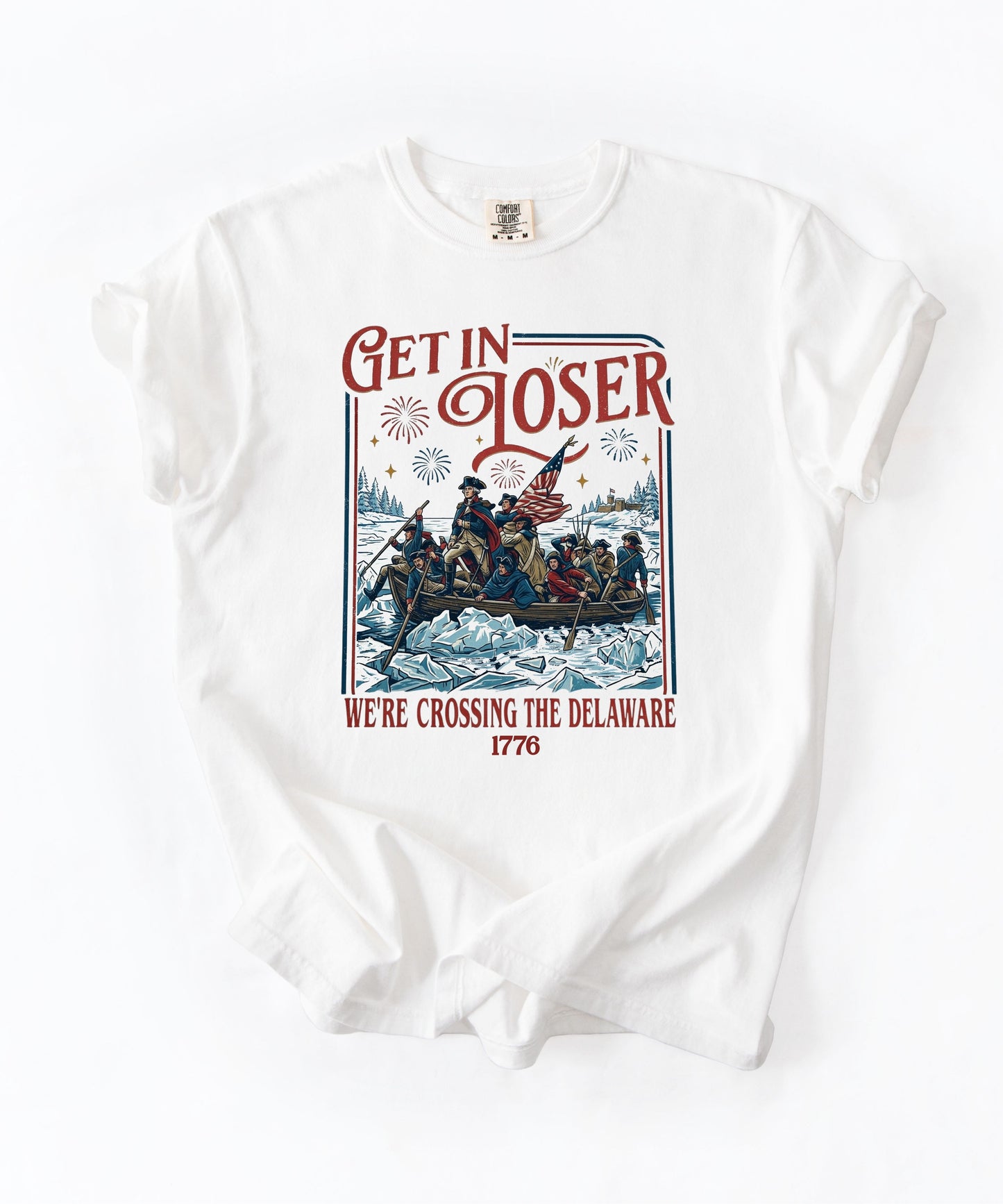 Patriotic Get in Loser We're Crossing the Delaware 1776 graphic t-shirt in White — garment-dyed heavyweight cotton tee