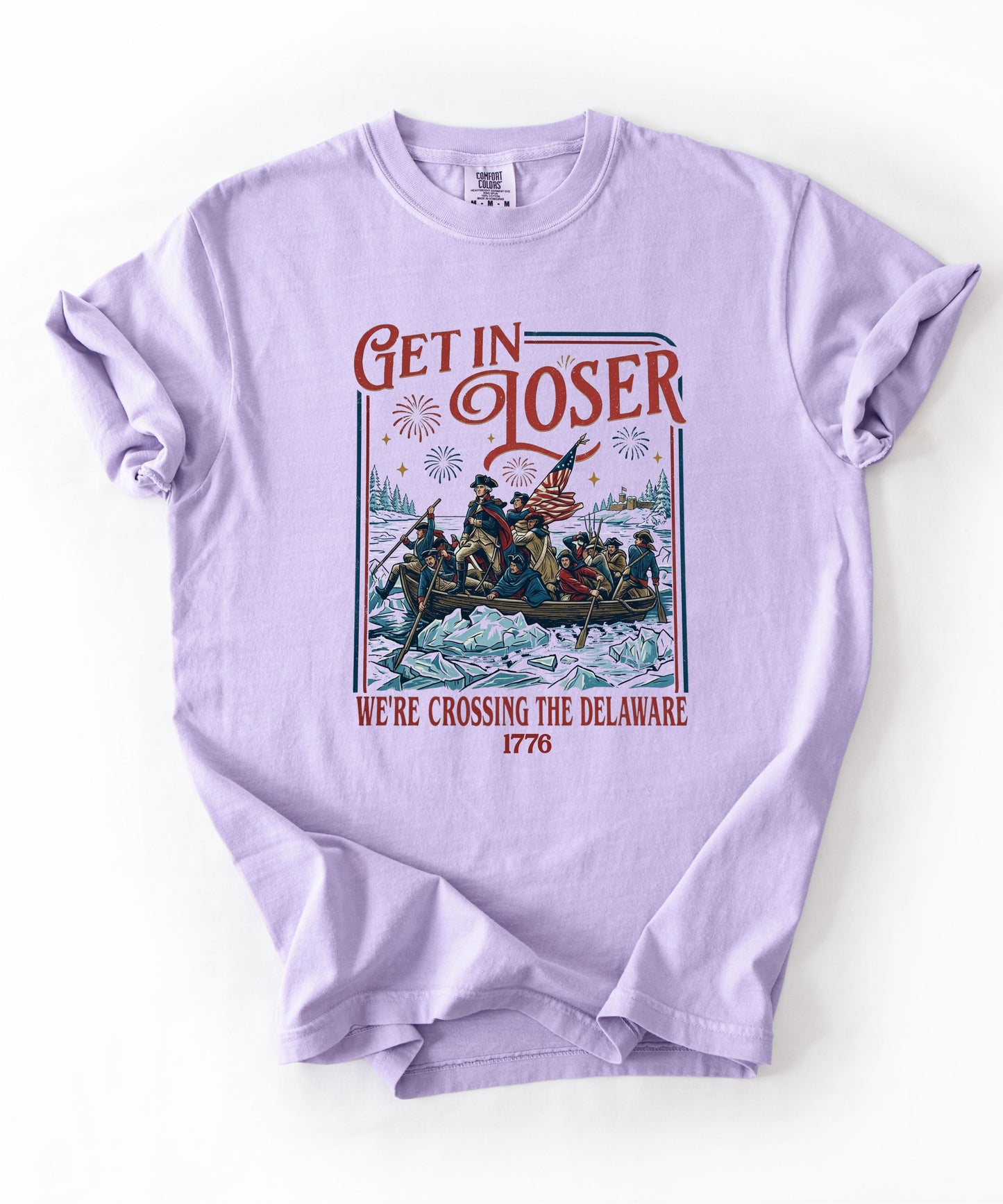 Patriotic Get in Loser We're Crossing the Delaware 1776 graphic t-shirt in Orchid — garment-dyed heavyweight cotton tee