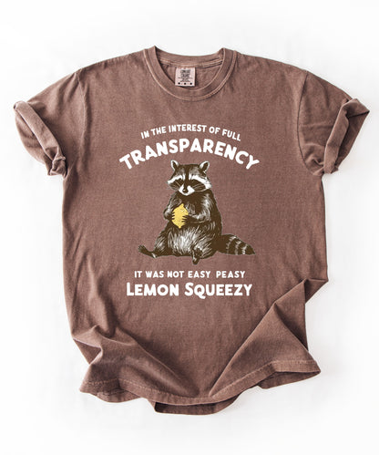 Funny raccoon sarcastic meme t-shirt in Espresso — "Was Not Easy Peasy Lemon Squeezy" graphic tee