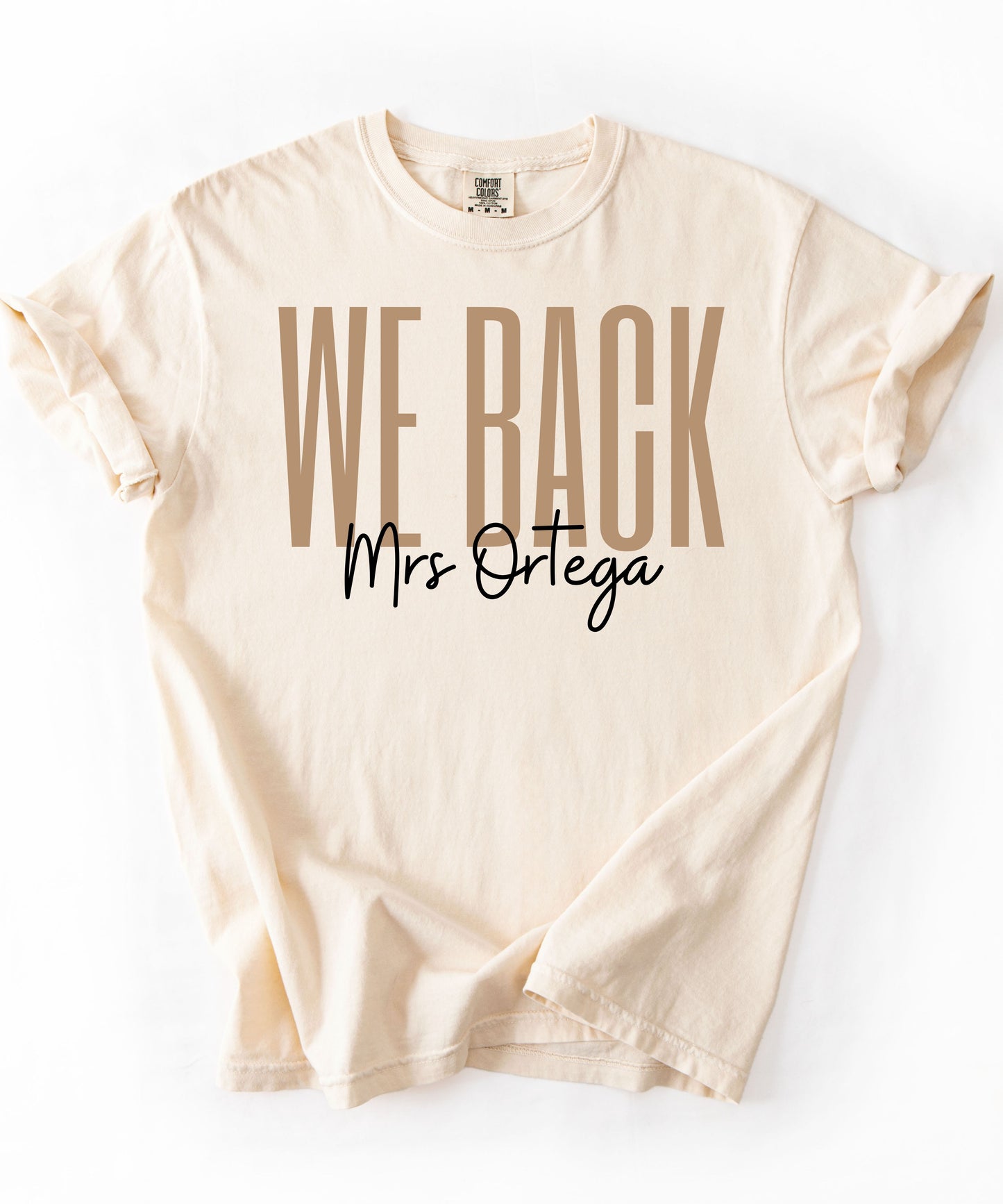 We Back Personalized Teacher T-Shirt – Ivory