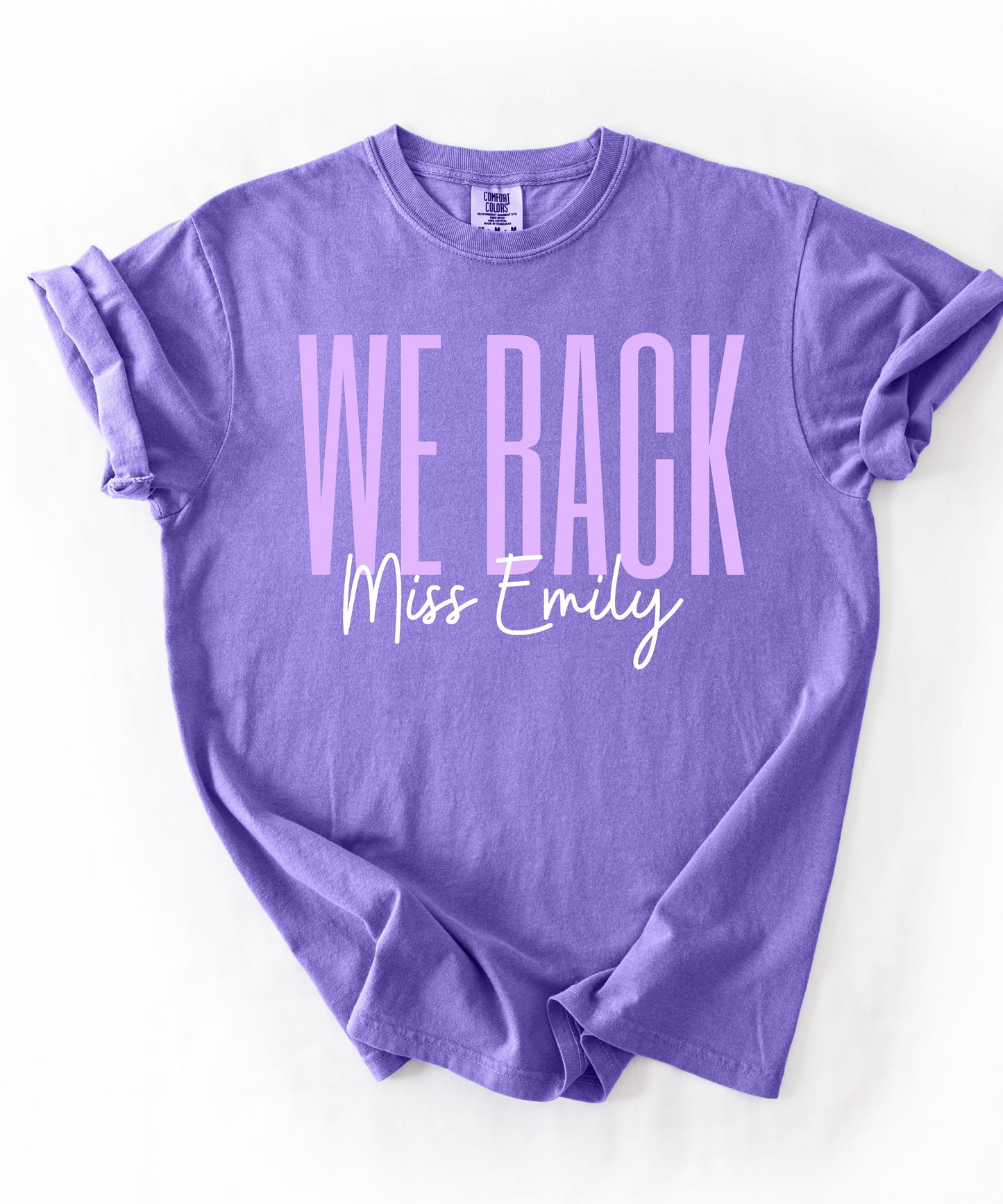 We Back Personalized Teacher T-Shirt – Violet