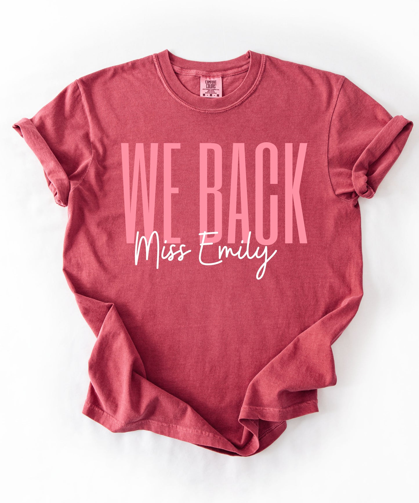 We Back Personalized Teacher T-Shirt – Crimson
