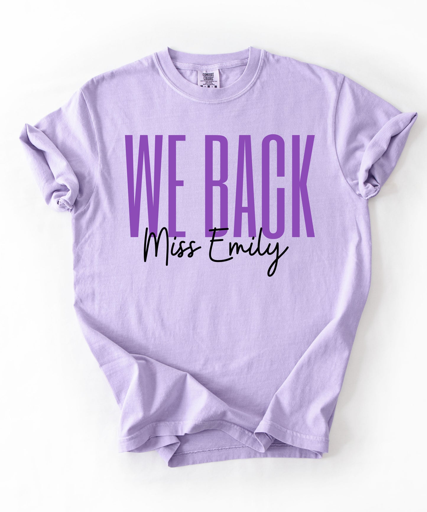 We Back Personalized Teacher T-Shirt – Orchid