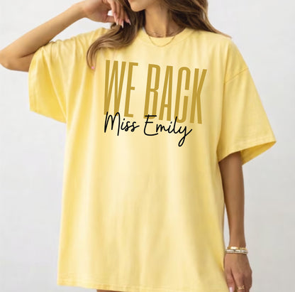 We Back Personalized Teacher T-Shirt – Butter