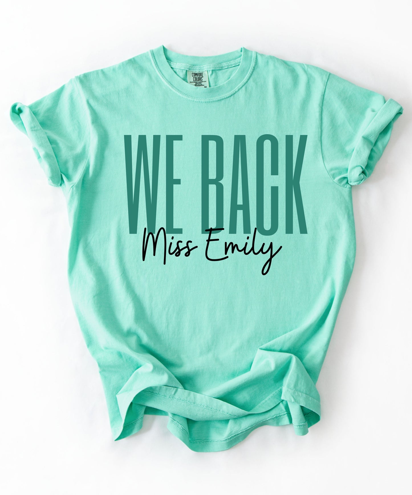 We Back Personalized Teacher T-Shirt – Island Reef