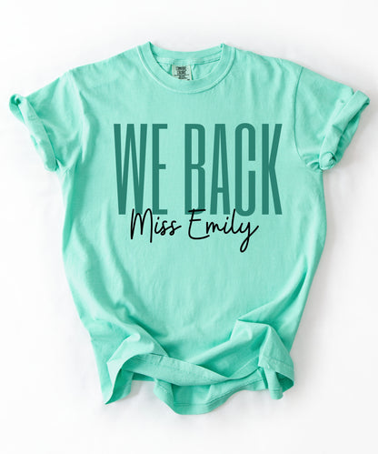 We Back Personalized Teacher T-Shirt – Island Reef