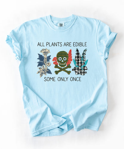 All plants are edible some only once funny botanical graphic t-shirt in Chambray, garment-dyed cotton tee with skull design