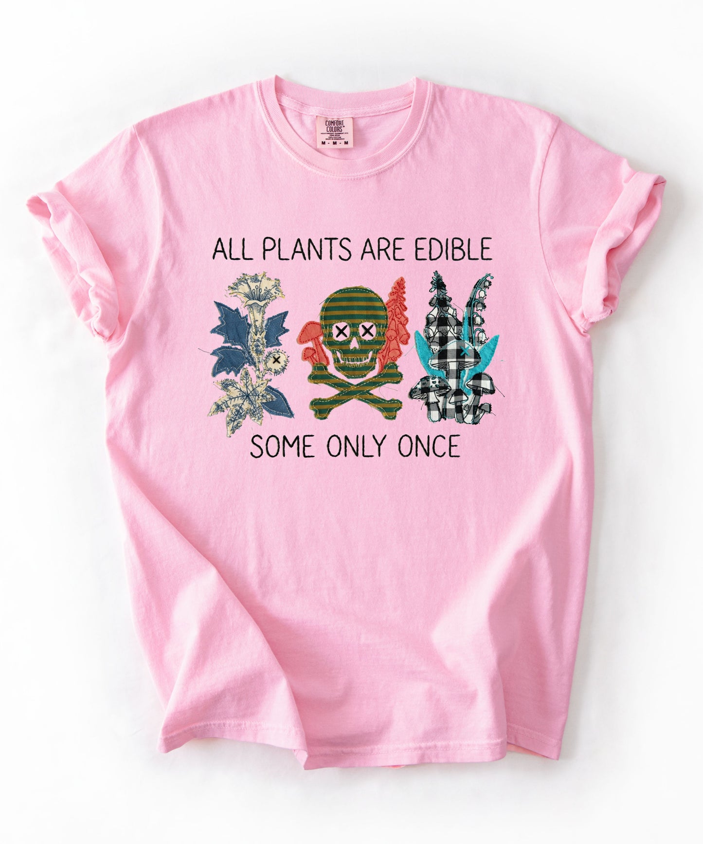 All plants are edible some only once funny botanical graphic t-shirt in Blossom, garment-dyed cotton tee with skull design
