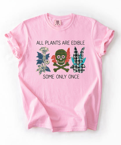 All plants are edible some only once funny botanical graphic t-shirt in Blossom, garment-dyed cotton tee with skull design
