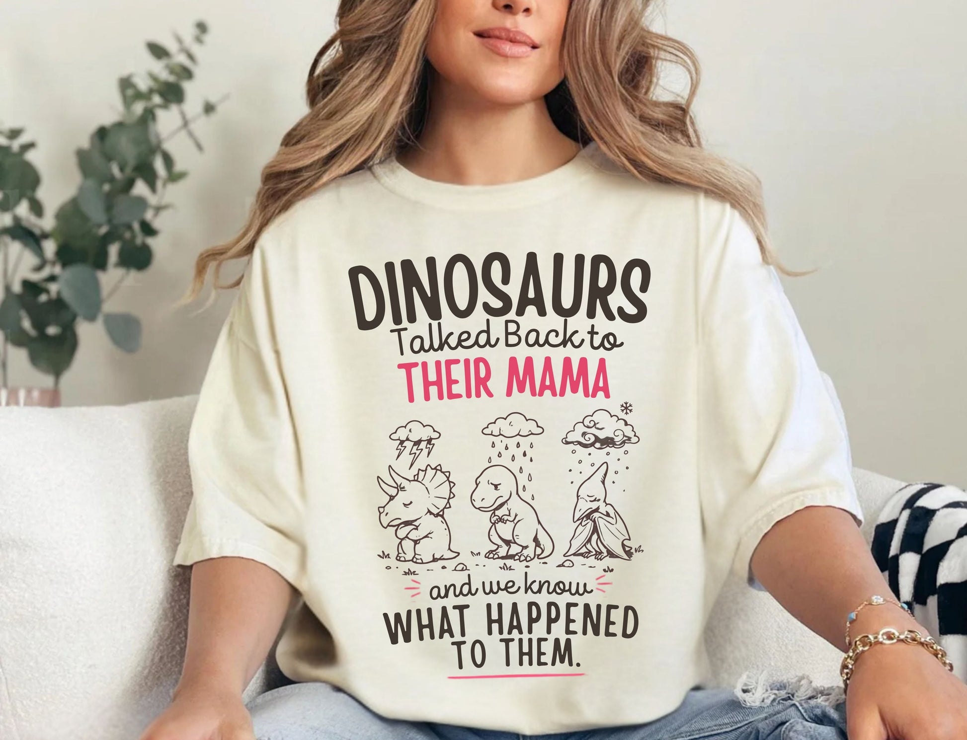 Ivory Colored Funny dinosaur graphic tee featuring retro dino illustration with phrase "Dinosaurs talked back to their mama and we know what happened to them" — front view on garment-dyed cotton
