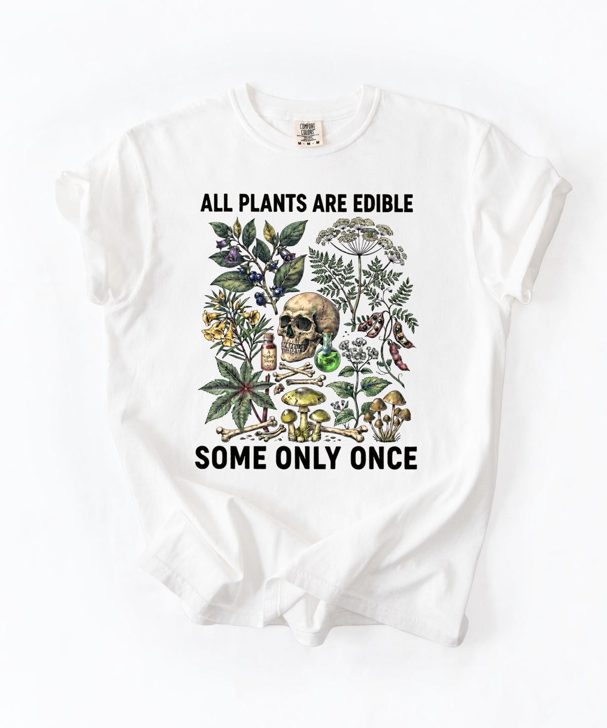 Botanical skull graphic tee in White — "All Plants Are Edible, Some Only Once" garment-dyed t-shirt