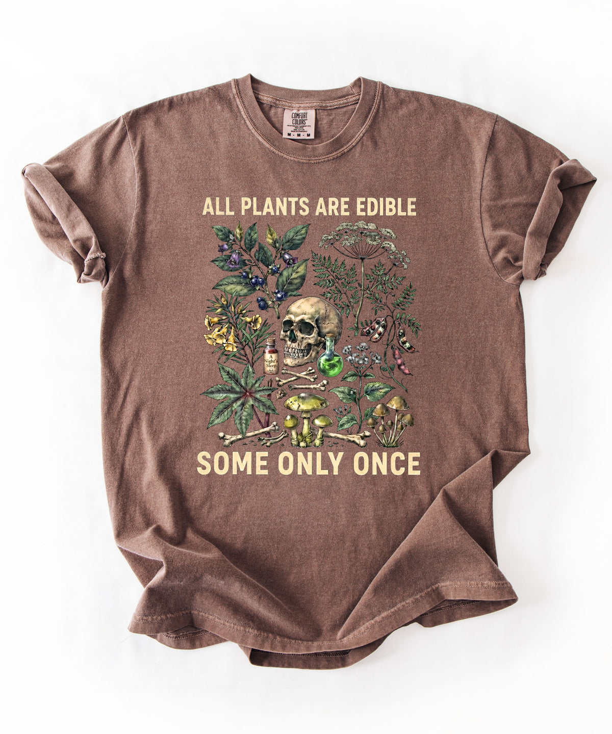 Botanical skull graphic tee in Espresso— "All Plants Are Edible, Some Only Once" garment-dyed t-shirt