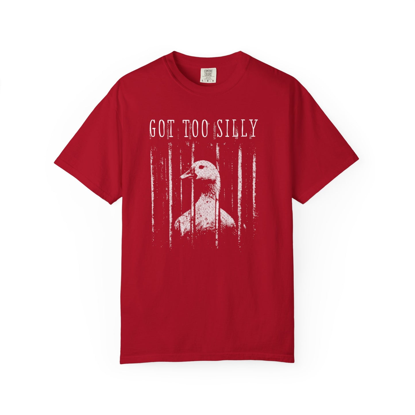 Red t-shirt with a graphic of a goose and text 'GOT TOO SILLY' on a white background