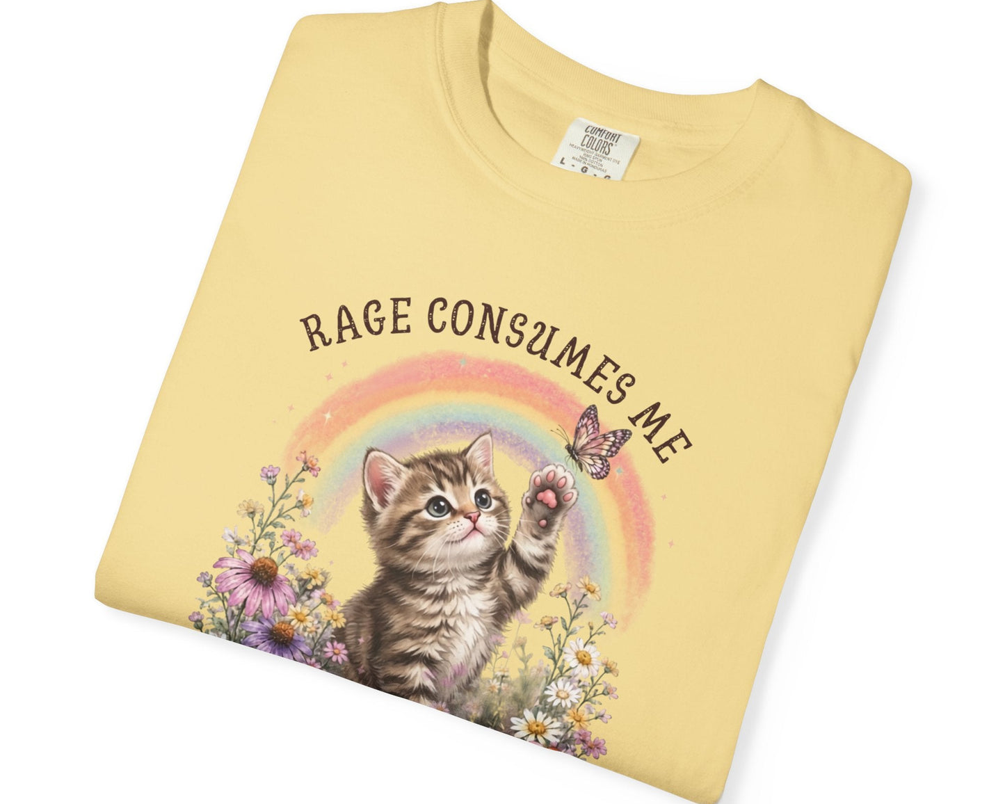 Rage Consumes Me funny cat graphic tee in Butter — Comfort Colors garment-dyed shirt with floral kitten design