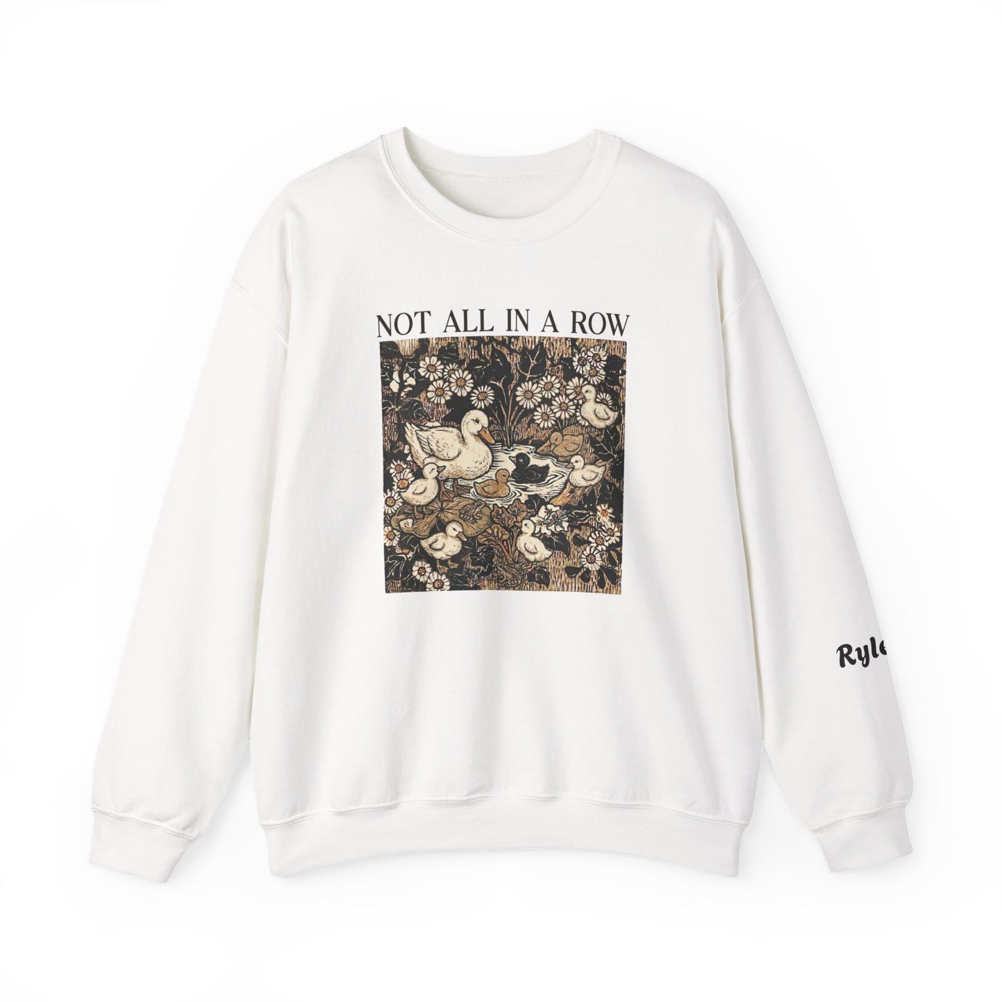 Personalized "Not All in a Row Duck" Sweatshirt